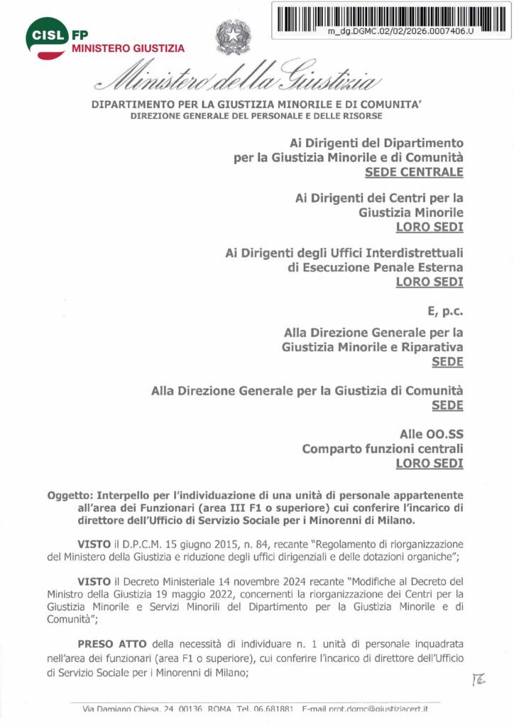 38 – INTERPELLO PER L’INDIVIDUAZIONE DI UNA UNITÀ DI PERSONALE APPARTENENTE ALL’AREA DEI FUNZIONARI {AREA III F1 O SUPERIORE) CUI CONFERIRE L’INCARICO DI DIRETTORE DELL’UFFICIO DI SERVIZIO SOCIALE PER I MINORENNI DI MILANO – LA NOTA DELL’AMMINISTRAZIONE