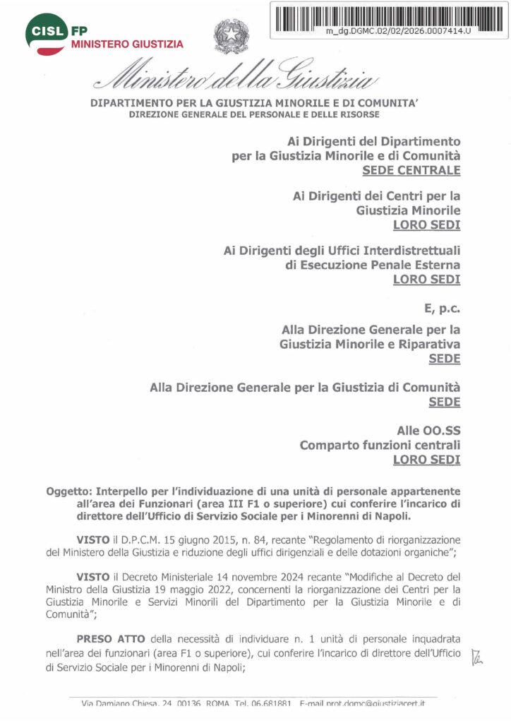 39 – INTERPELLO PER L’INDIVIDUAZIONE DI UNA UNITÀ DI PERSONALE APPARTENENTE ALL’AREA DEI FUNZIONARI {AREA III FL O SUPERIORE) CUI CONFERIRE L’INCARICO DI DIRETTORE DELL’UFFICIO DI SERVIZIO SOCIALE PER I MINORENNI DI NAPOLI – LA NOTA DELL’AMMINISTRAZIONE