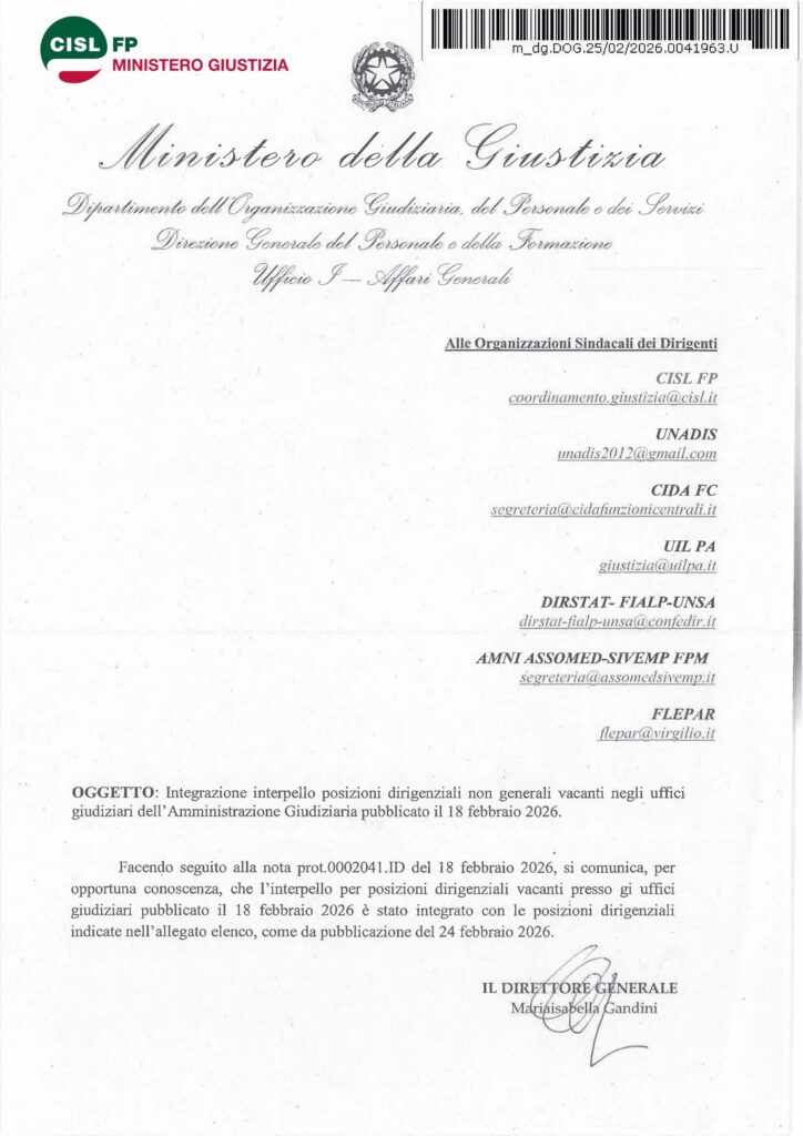 71 – INTEGRAZIONE INTERPELLO POSIZIONI DIRIGENZIALI NON GENERALI VACANTI NEGLI UFFICI GIUDIZIARI DELL’AMMINISTRAZIONE GIUDIZIARIA PUBBLICATO IL 18 FEBBRAIO 2026 – LA NOTA DELL’AMMINISTRAZIONE