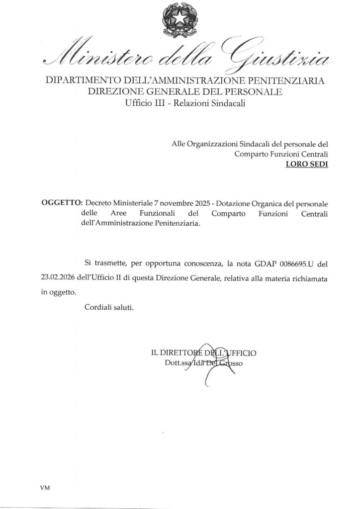 64 – DECRETO MINISTERIALE 7 NOVEMBRE 2025 – DOTAZIONE ORGANICA DEL PERSONALE DELLE AREE FUNZIONALI DEL COMPARTO FUNZIONI CENTRALI DELL’AMMINISTRAZIONE PENITENZIARIA – LA NOTA DELL’AMMINISTRAZIONE