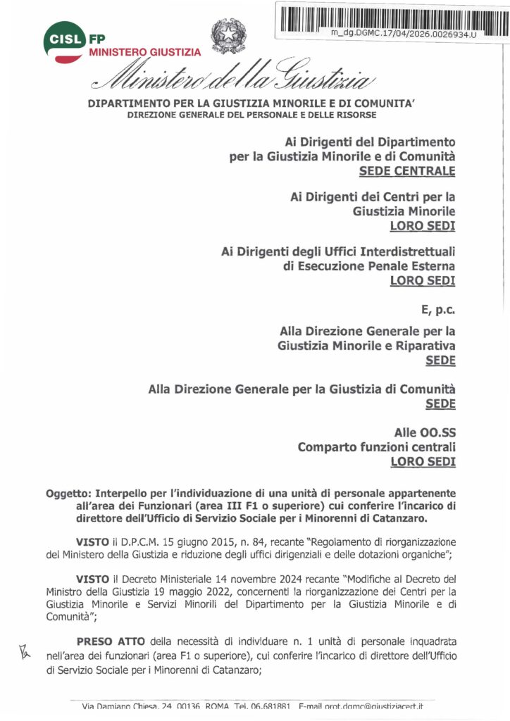 117 – INTERPELLO PER L’INDIVIDUAZIONE DI UNA UNITÀ DI PERSONALE APPARTENENTE ALL’AREA DEI FUNZIONARI (AREA III F1 O SUPERIORE) CUI CONFERIRE L’INCARICO DI DIRETTORE DELL’UFFICIO DI SERVIZIO SOCIALE PER I MINORENNI DI CATANZARO – LA NOTA DELL’AMMINISTRAZIONE