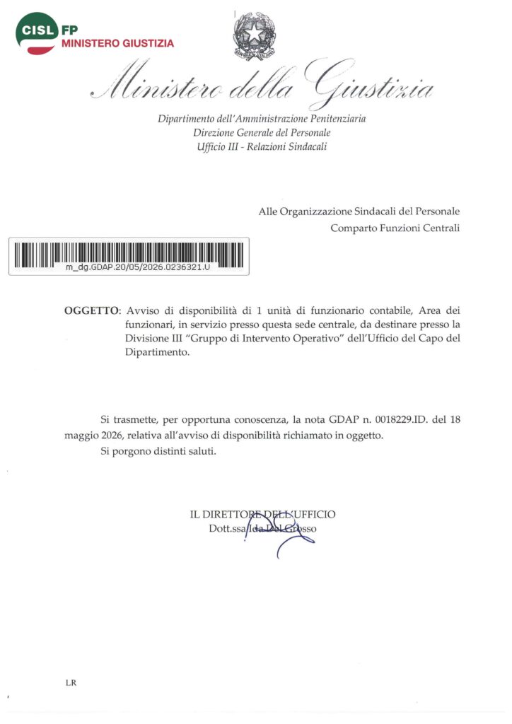 156 – AVVISO DI DISPONIBILITÀ DI 1 UNITÀ DI FUNZIONARIO CONTABILE, AREA DEI FUNZIONARI, IN SERVIZIO PRESSO QUESTA SEDE CENTRALE, DA DESTINARE PRESSO LA DIVISIONE III “GRUPPO DI INTERVENTO OPERATIVO” DELL’UFFICIO DEL CAPO DEL DIPARTIMENTO – LA NOTA DELL’AMMINISTRAZIONE
