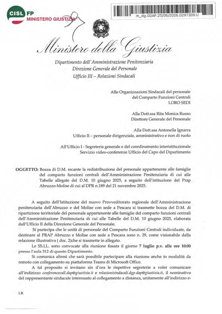 203 – BOZZA DI D.M. RECANTE LA REDISTRIBUZIONE DEL PERSONALE APPARTENENTE ALLE FAMIGLIE DEL COMPARTO FUNZIONI CENTRALI DELL’AMMINISTRAZIONE PENITENZIARIA DI CUI ALLE TABELLE ALLEGATE DEL D.M. 10 GIUGNO 2025, A SEGUITO DELL’ISTITUZIONE DEL PRAP ABRUZZO-MOLISE DI CUI AL DPR N.189 DEL 21 NOVEMBRE 2025 – LA NOTA DELL’AMMINISTRAZIONE