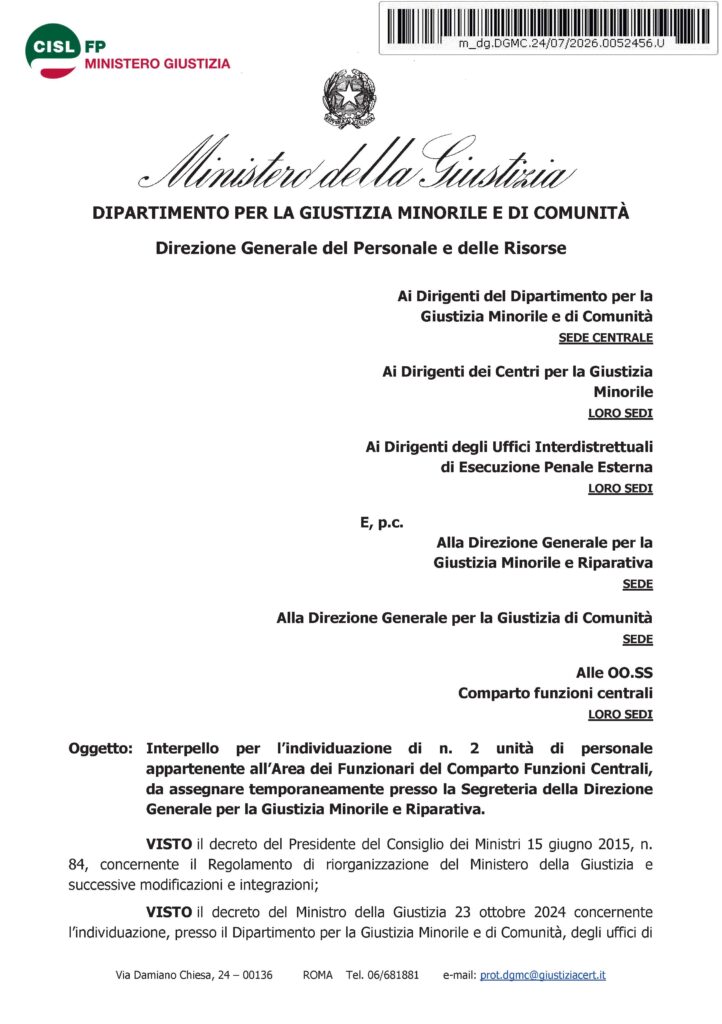 242 – INTERPELLO PER L’INDIVIDUAZIONE DI N. 2 UNITÀ DI PERSONALE APPARTENENTE ALL’AREA DEI FUNZIONARI DEL COMPARTO FUNZIONI CENTRALI, DA ASSEGNARE TEMPORANEAMENTE PRESSO LA SEGRETERIA DELLA DIREZIONE GENERALE PER LA GIUSTIZIA MINORILE E RIPARATIVA – LA NOTA DELL’AMMINISTRAZIONE
