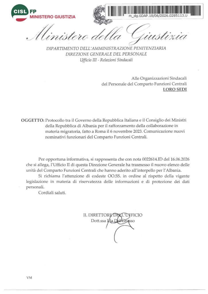 192 – PROTOCOLLO TRA Il GOVERNO DELLA REPUBBLICA ITALIANA E IL CONSIGLIO DEI MINISTRI DELLA REPUBBLICA DI ALBANIA PER IL RAFFORZAMENTO DELLA COLLABORAZIONE IN MATERIA MIGRATORIA, FATTO A ROMA IL 6 NOVEMBRE 2023 – COMUNICAZIONE NUOVI NOMINATIVI FUNZIONARI DEL COMPARTO FUNZIONI CENTRALI – LA NOTA DELL’AMMINISTRAZIONE