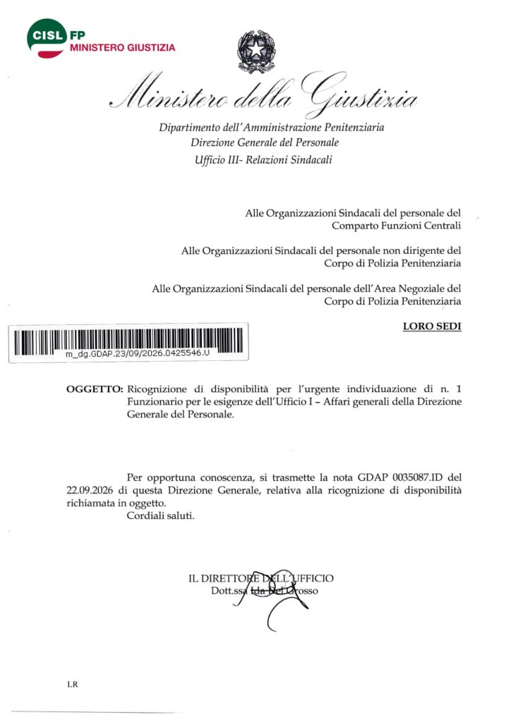 291 – RICOGNIZIONE DI DISPONIBILITÀ PER L’URGENTE INDIVIDUAZIONE DI N. 1 FUNZIONARIO PER LE ESIGENZE DELL’UFFICIO I – AFFARI GENERALI DELLA DIREZIONE GENERALE DEL PERSONALE – LA NOTA DELL’AMMINISTRAZIONE