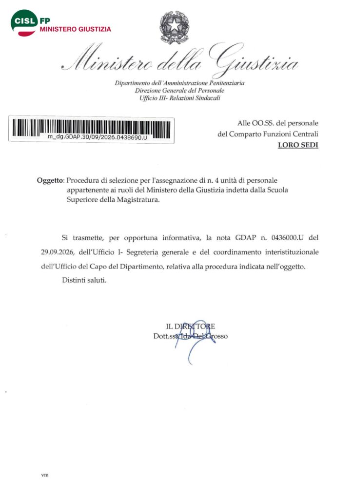 300 – PROCEDURA DI SELEZIONE PER L’ASSEGNAZIONE DI N. 4 UNITÀ DI PERSONALE APPARTENENTE AI RUOLI DEL MINISTERO DELLA GIUSTIZIA INDETTA DALLA SCUOLA SUPERIOR DELLA MAGISTRATURA – LA NOTA DELL’AMMINISTRAZIONE